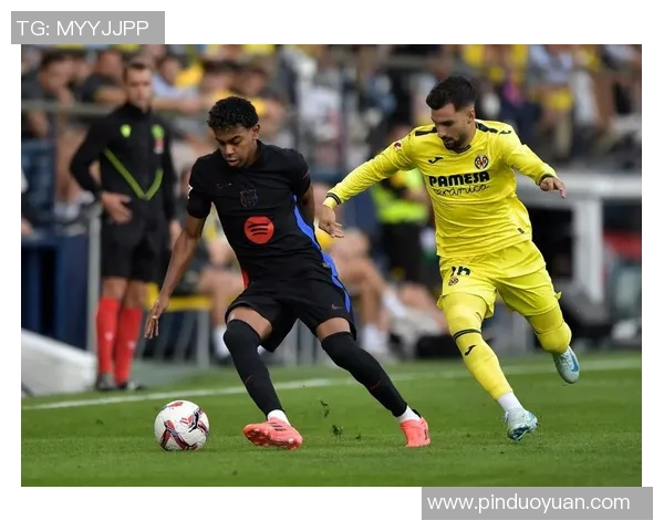 巴塞罗那与比利亚雷亚尔激战正酣谁能在西甲赛场笑到最后